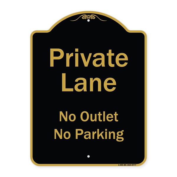 Signmission Designer Series-Private Lane No Outlet No Parking Black & Gold, 24" x 18", BG-1824-9777 A-DES-BG-1824-9777 - main